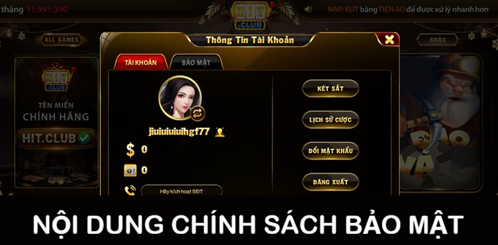 Chính sách bảo mật Hitclub đề cập đến điều gì? 